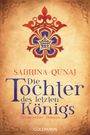 Sabrina Qunaj: Die Tochter des letzten Königs, Buch