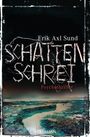 Erik A. Sund: Schattenschrei, Buch
