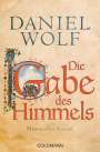 Daniel Wolf: Die Gabe des Himmels, Buch