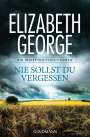 Elizabeth George: Nie sollst du vergessen, Buch