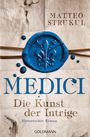 Matteo Strukul: Medici 02 - Die Kunst der Intrige, Buch