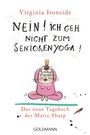 Virginia Ironside: Nein! Ich geh nicht zum Seniorenyoga!, Buch