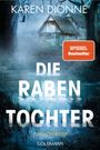 Karen Dionne: Die Rabentochter, Buch