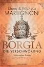 Elena Martignoni: Borgia - Die Verschwörung, Buch