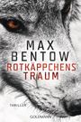 Max Bentow: Rotkäppchens Traum, Buch