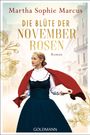 Martha Sophie Marcus: Die Blüte der Novemberrosen, Buch