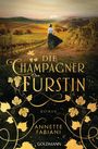 Annette Fabiani: Die Champagnerfürstin, Buch