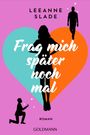 Leeanne Slade: Frag mich später noch mal, Buch