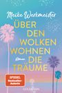 Meike Werkmeister: Über den Wolken wohnen die Träume, Buch