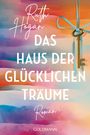 Ruth Hogan: Das Haus der glücklichen Träume, Buch