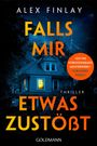Alex Finlay: Falls mir etwas zustößt, Buch