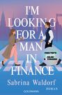 Sabrina Waldorf: I'm Looking for a Man in Finance, Buch
