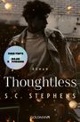 S. C. Stephens: Thoughtless, Buch