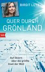 Birgit Lutz: Quer durch Grönland, Buch