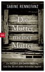 Sabine Rennefanz: Die Mutter meiner Mutter, Buch