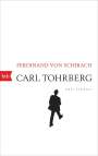 Ferdinand von Schirach: Carl Tohrberg, Buch