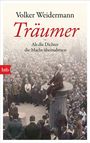 Volker Weidermann: Träumer - Als die Dichter die Macht übernahmen, Buch