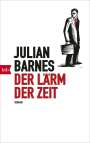 Julian Barnes: Der Lärm der Zeit, Buch