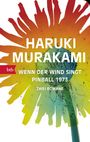 Haruki Murakami: Wenn der Wind singt / Pinball 1973, Buch