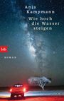 Anja Kampmann: Wie hoch die Wasser steigen, Buch