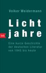Volker Weidermann: Lichtjahre, Buch