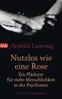 Arnhild Lauveng: Nutzlos wie eine Rose, Buch