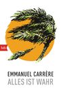 Emmanuel Carrère: Alles ist wahr, Buch