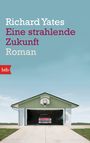 Richard Yates: Eine strahlende Zukunft, Buch