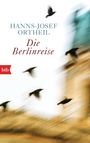 Hanns-Josef Ortheil: Die Berlinreise, Buch