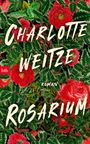 Charlotte Weitze: Rosarium, Buch