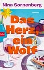 „Das Herz, ein Wolf“, Nina Sonnenberg. Illustrativ: Blume, Wein, Aschenbecher, Kuchenstück auf einem Tisch.