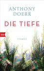 Anthony Doerr: Die Tiefe, Buch