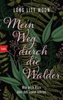 Long Litt Woon: Mein Weg durch die Wälder, Buch
