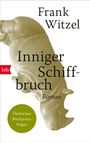 Frank Witzel: Inniger Schiffbruch, Buch