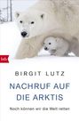Birgit Lutz: Nachruf auf die Arktis, Buch