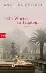 Angelika Overath: Ein Winter in Istanbul, Buch