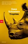 Gaea Schoeters: Trophäe, Buch