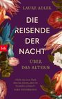 Laure Adler: Die Reisende der Nacht, Buch