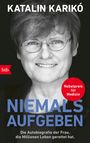 Katalin Karikó: Niemals aufgeben, Buch