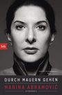 Marina Abramovi¿: Durch Mauern gehen, Buch