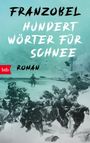 Franzobel: Hundert Wörter für Schnee, Buch