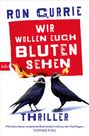 Ron Currie: Wir wollen euch bluten sehen, Buch