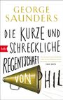 Buchtitel: "Die kurze und schreckliche Regentschaft von Phil" von George Saunders. Megafon-Illustration.