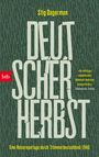 "Stig Dagerman. DEUTSCHER HERBST. 'Ein wichtiges, empathisches Dokument deutscher Zeitgeschichte.' Süddeutsche Zeitung. Eine Reisereportage durch Trümmerdeutschland 1946. Hintergrund dunkelgrün mit schrägen Linien."
