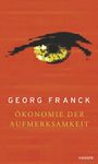 Georg Franck: Ökonomie der Aufmerksamkeit, Buch