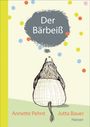Annette Pehnt: Der Bärbeiß, Buch