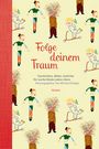 : Folge deinem Traum, Buch
