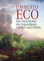 Umberto Eco: Die Geschichte der legendären Länder und Städte, Buch