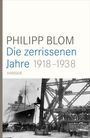 Philipp Blom: Die zerrissenen Jahre, Buch