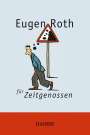 Eugen Roth: Eugen Roth für Zeitgenossen, Buch